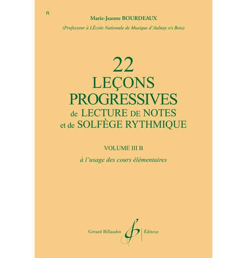 Bourdeaux MARIE-jeanne - 22 Lecons Progressives De Lecture De Notes et De Solfege Vol.3b