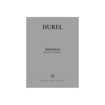 HUREL PHILIPPE - INTERSTICES - PIANO ET 3 PERCUSSIONS