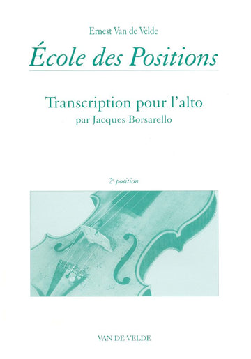 Van De Velde E. / Borsarello J. - Ecole Des Positions 2eme - Alto