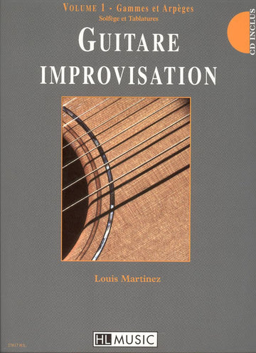 Martinez Louis - Guitare Improvisation Vol.1 + CD - Guitare