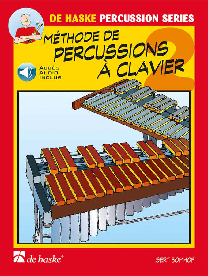 Bomhof Gert - Methode De Percussions A Claviers Vol.2 + Audio