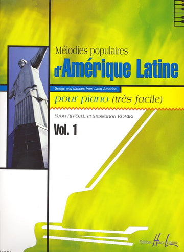 Rivoal Y. / Kobiki M. - Mélodies Populaires D'amérique Latine Vol.1 - Piano