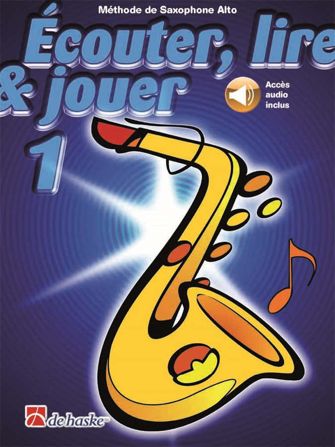 Écouter Lire Et Jouer Vol.1 Saxofone Alto