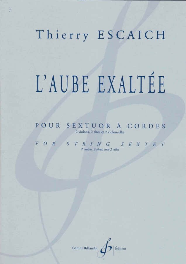 Escaich Thierry - L'aube Exaltee - Sextuor A Cordes