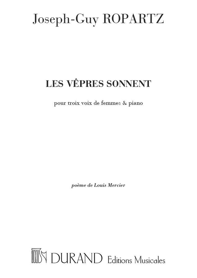 ROPARTZ - LES VEPRES SONNENT - 3 VOIX DE FEMMES ET PIANO