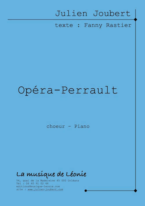Joubert Julien - Opéra-Perrault - Choeur & Piano