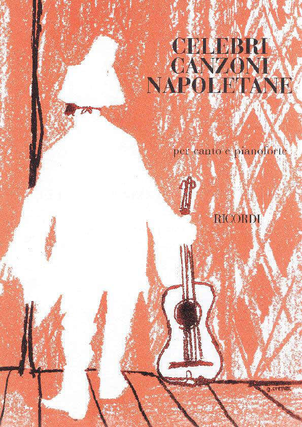 CELEBRI CANZONI NAPOLETANE - CHANT ET PIANO