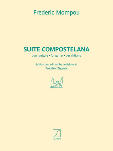 MOMPOU - SUITE COMPOSTELANA - GUITARE SOLO