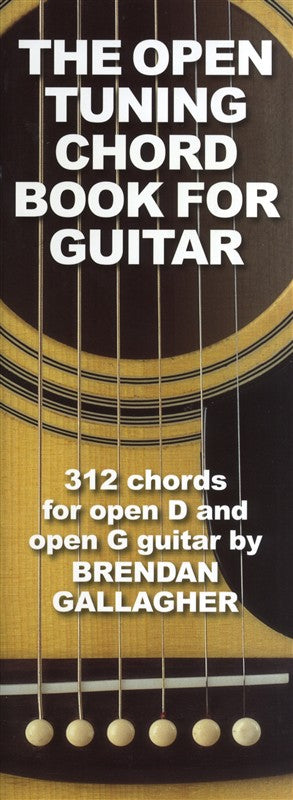 BRENDAN GALLAGHER THE OPEN TUNING CHORD BOOK FOR GUITAR - GUITAR