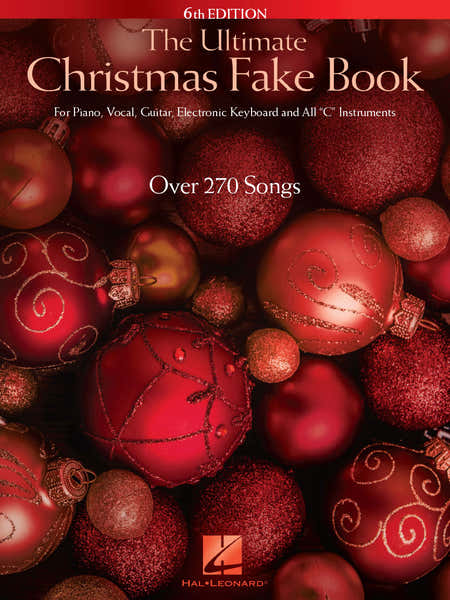 The Ultimate Christmas Fake Book - 6th Edition