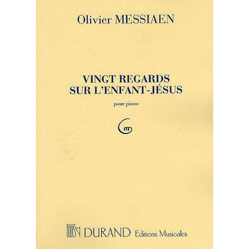 Messiaen Vingt Regards Sur l'ENFANT-jesus Pour Piano