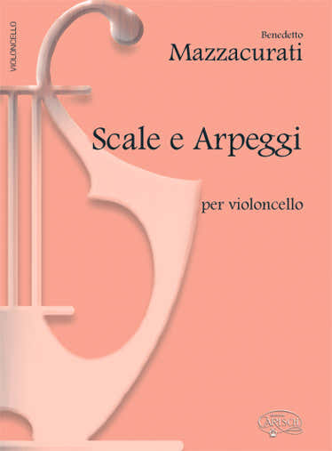 MAZZACURATI - SCALE E ARPEGGI - VIOLONCELLE