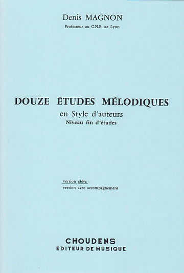 MAGNON D. - 12 estudos melódicos - Fim de estudos - Aluno