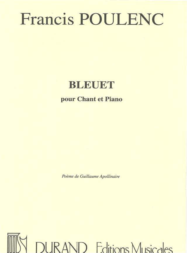 POULENC F. - BLEUET - CHANT ET PIANO