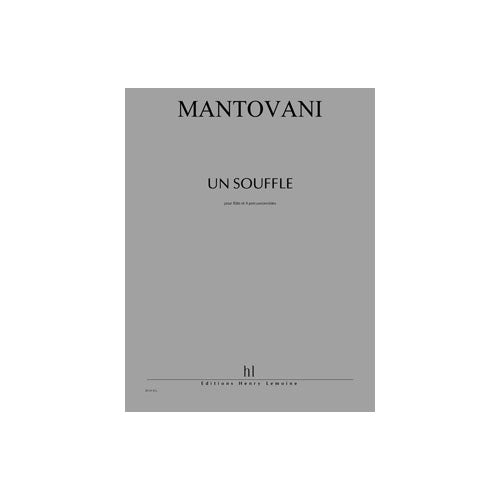 Lemoine Mantovani - Un Souffle - Flûte et 4 Percussions
