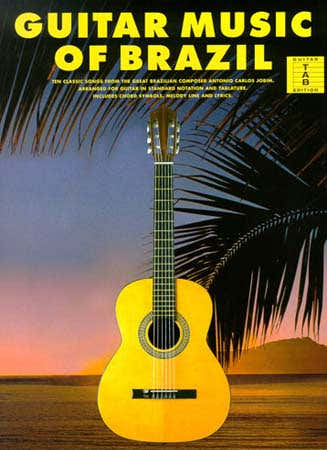 GUITAR MUSIC OF BRAZIL 10 CLASSIC - GUITAR TAB