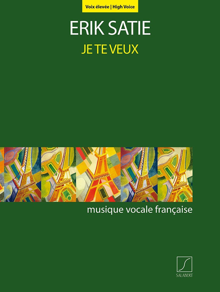 Salabert Satie - Je Te Veux (high Voice) - Chant et Piano