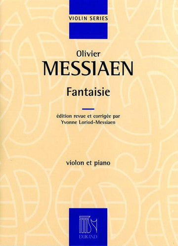 MESSIAEN O. - FANTAISIE - VIOLON ET PIANO