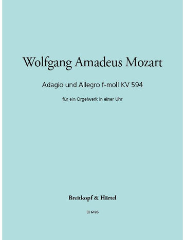 Mozart - Adagio And Allegro In F Minor K. 594 KV 594