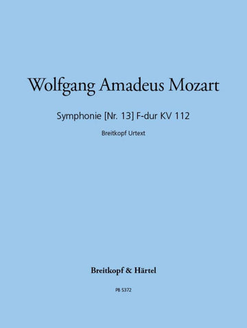 Mozart Wolfgang Amadeus - Symphonie NR. 13 F-dur KV 112 - Orchestra