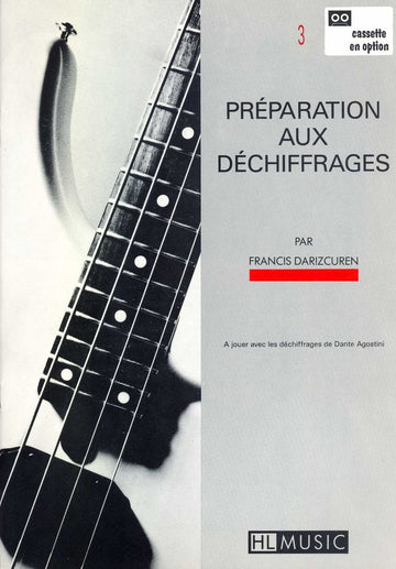 DARIZCUREN FRANCIS - PREPARATION AU DECHIFFRAGE VOL.3 ET 4 + CD - GUITARE BASSE