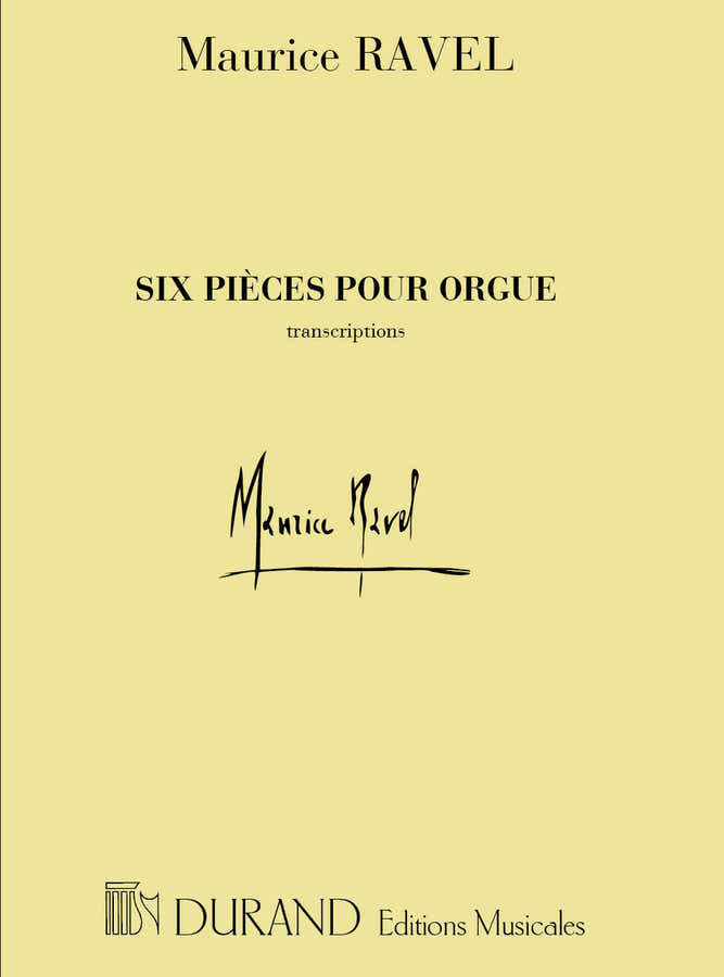 RAVEL M. - 6 PIECES - ORGUE