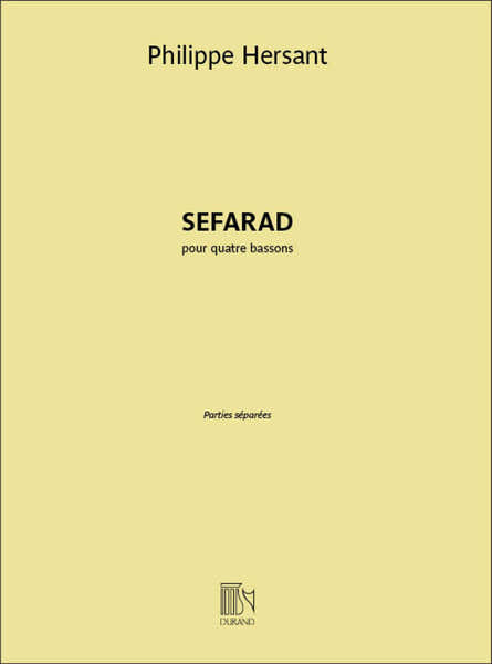 Hersant Philippe - Sefarad Pour 4 Bassons - Parties Separees