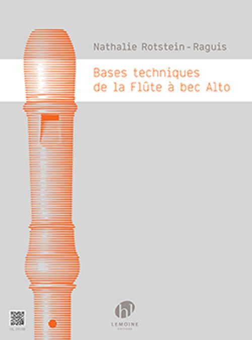 Lemoine Bases Techniques De La Flûte A Bec Alto - Rotstein-Reguis