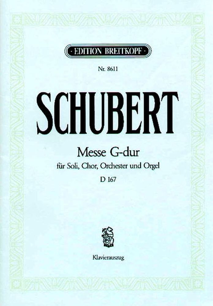 Edition Breitkopf Schubert F. - Messe Sol Majeur D 167 - Ch Choeur Piano