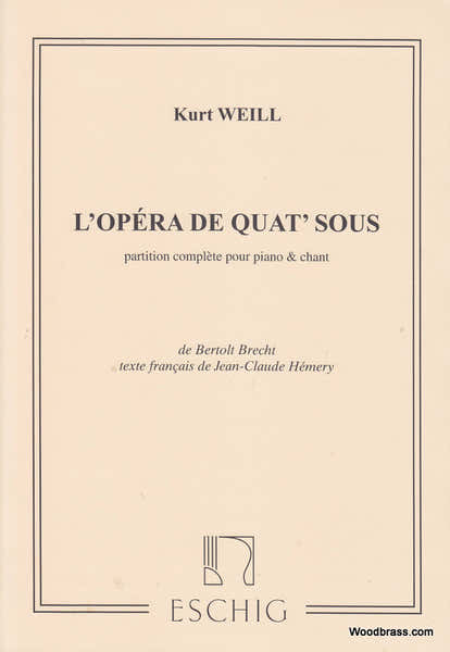 WEILL K. - OPERA DE 4 SOUS - CHANT ET PIANO