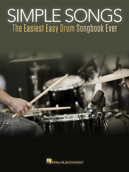 SIMPLE SONGS - THE EASIEST EASY DRUM SONGBOOK EVER - BATTERIE
