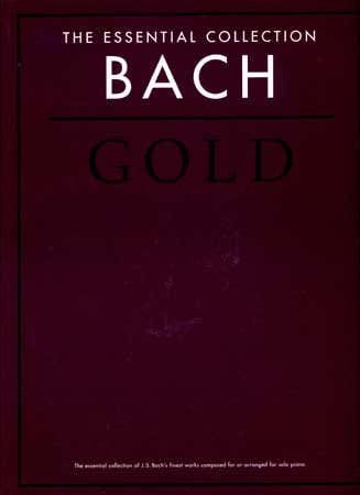 Bach J.S. - Essential Gold Collection - Piano