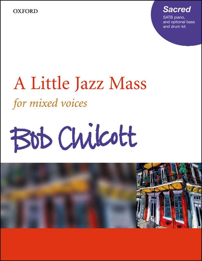 A Little Jazz Mass For Mixed Voices - Chilcott