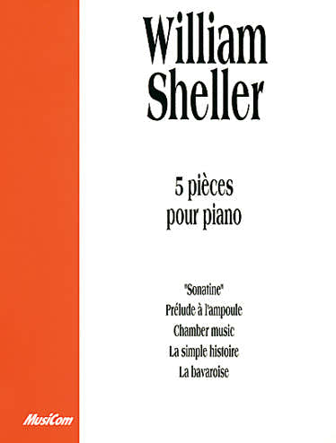 SHELLER W. - 5 PIECES - PIANO