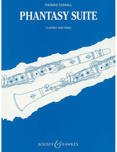 DUNHILL THOMAS - PHANTASY SUITE OP. 91 - CLARINET AND PIANO
