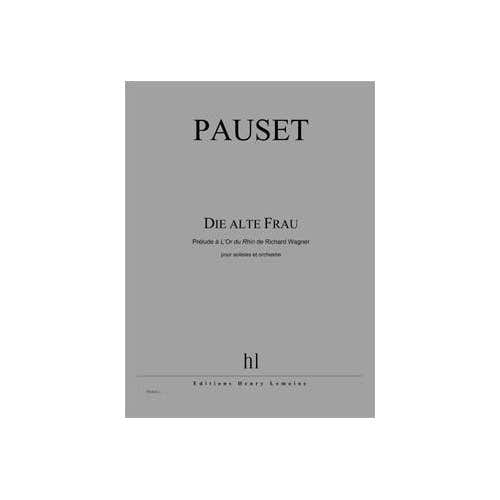 Pauset - Die Alte Frau - Soli Choeur Et Orchestre