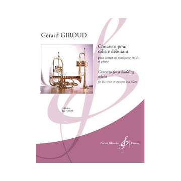 Giroud Gerard - Concerto Pour Soliste Debut - Trompette Piano