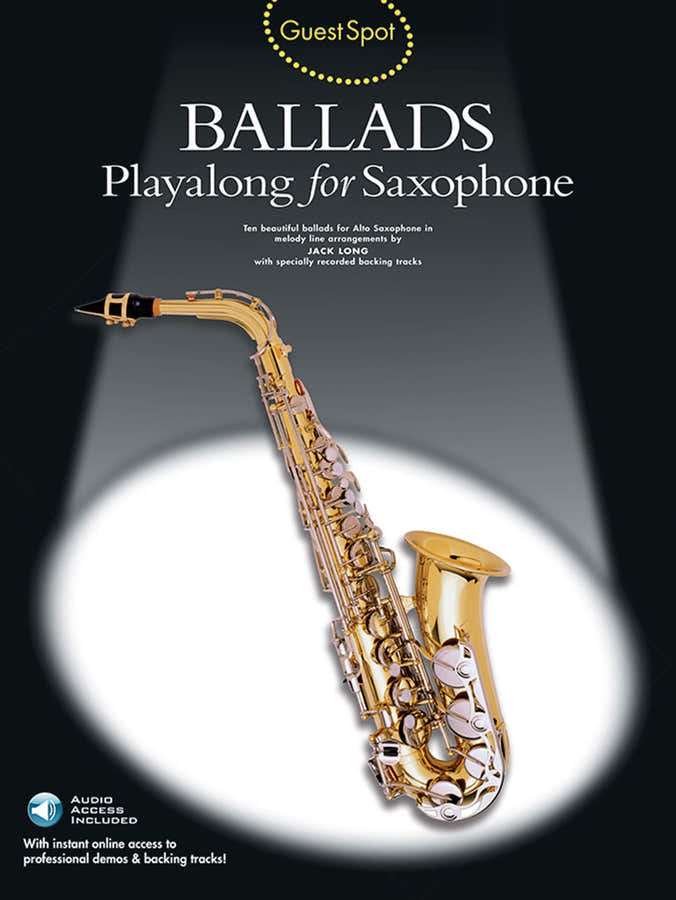 Guest Spot - Ballads + Audio En Ligne - Saxophone Alto