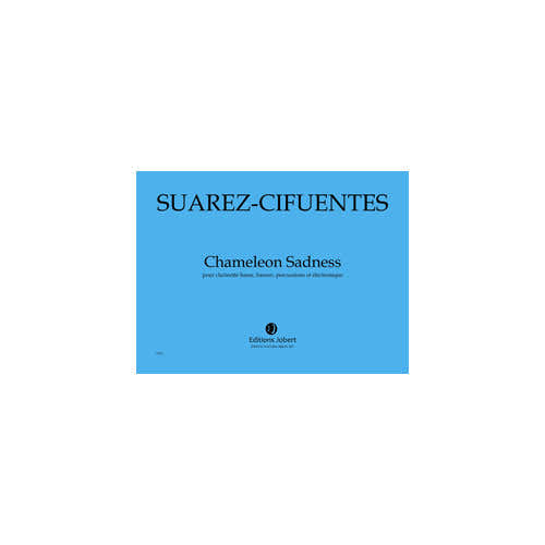 Suarezcifuentes - Chameleon Sadness - Clarinette Basse Basson Percussions Et Électronique