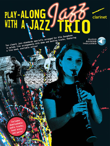 Play Along Jazz With A Trio + Audio - Clarinet
