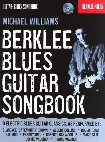 WILLIAMS MICHAEL BERKLEE BLUES GUITAR SONGBOOK METHOD + CD - GUITAR