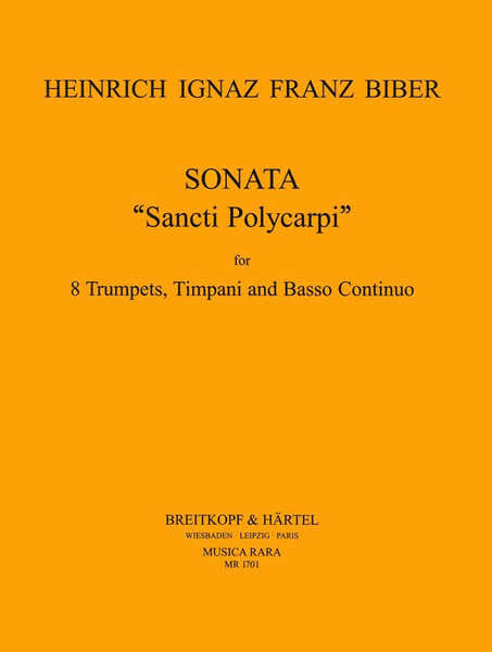 Biber H.I.F. - Sonata 'Sancti Polyci In C - 8 Trompettes Percu Basse Continue