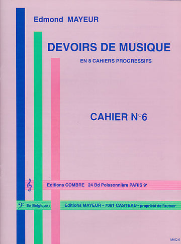 Mayeur - Devoirs De Musique Cahier 6