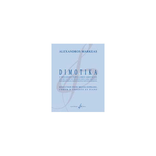 Billaudot Markeas Alexandros - Dimotika Parties De Choeur - Voix Solistes et Ensemble Ou Orchestre