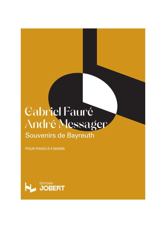 FAURE G./ MESSAGER A. - SOUVENIRS DE BAYREUTH - PIANO 4 MAINS