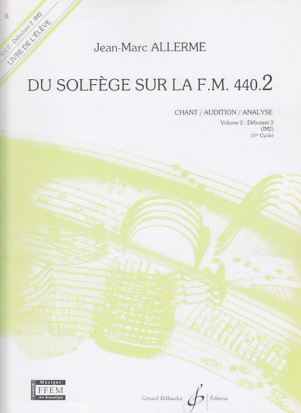 Billaudot Du Solfège Sur La FM 440.2 Élève - Allerme