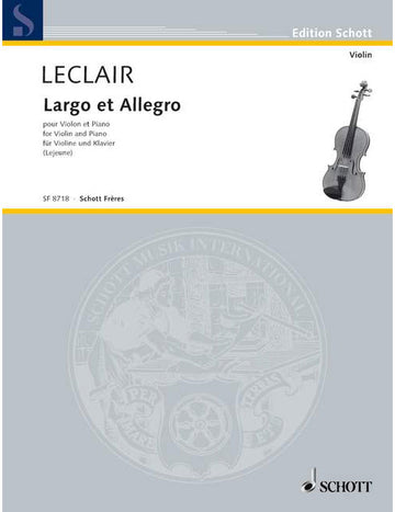 LECLAIR JEAN-MARIE - LARGO ALLEGRO - VIOLIN AND PIANO
