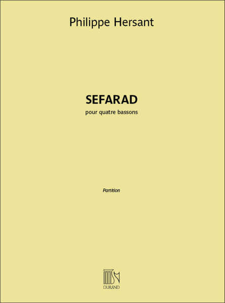 Hersant Philippe - Sefarad Pour 4 Bassons - Conducteur