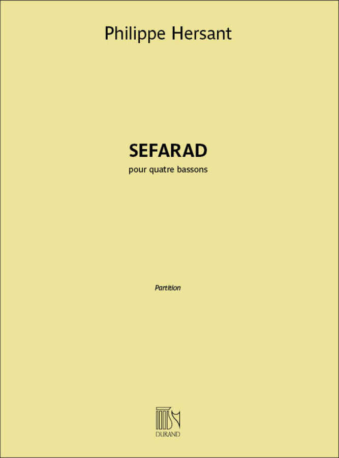 Hersant Philippe - Sefarad Pour 4 Bassons - Conducteur
