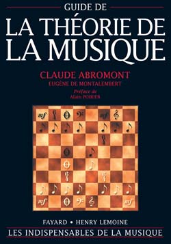 Fayard Guide De La Théorie De La Musique - Abromont, De Montalembert